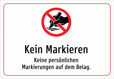 Kein Markieren - Keine persönlichen Markierungen auf dem Belag.