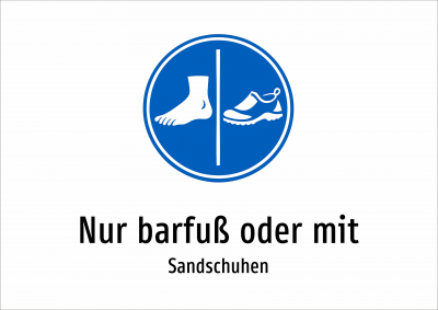 Nur barfuß oder mit - Sandschuhen