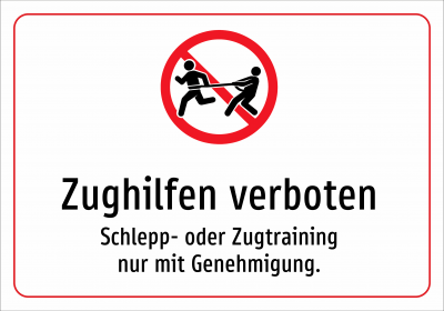 Zughilfen verboten - Schlepp- oder Zugtraining nur mit Genehmigung.