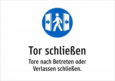 Tor schließen - Tore nach Betreten oder Verlassen schließen.