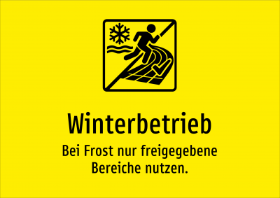 Winterbetrieb - Bei Frost nur freigegebene Bereiche nutzen.