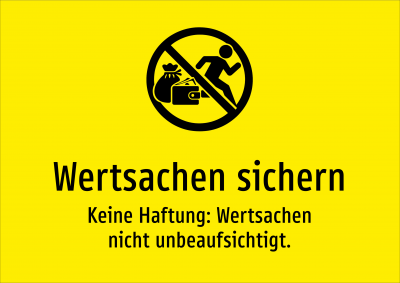 Wertsachen sichern - Keine Haftung: Wertsachen nicht unbeaufsichtigt.