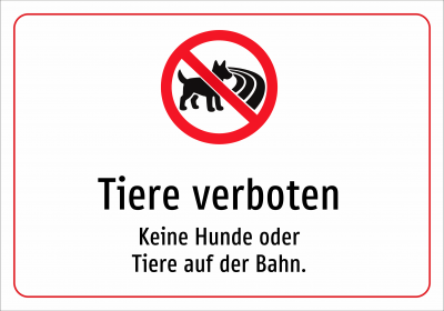 Tiere verboten - Keine Hunde oder Tiere auf der Bahn.