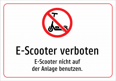 E-Scooter verboten - E-Scooter nicht auf der Anlage benutzen.