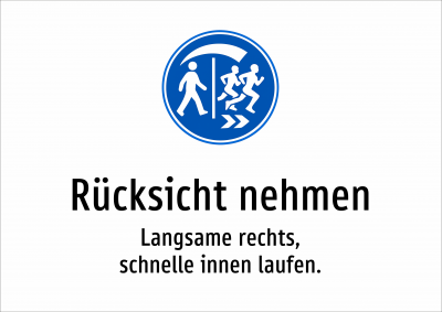Rücksicht nehmen - Langsame rechts, schnelle innen laufen.