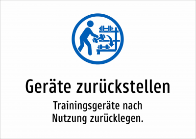 Geräte zurückstellen - Trainingsgeräte nach Nutzung zurücklegen.