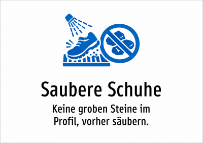 Saubere Schuhe - Keine groben Steine im Profil, vorher säubern.