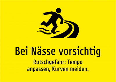 Bei Nässe vorsichtig - Rutschgefahr: Tempo anpassen, Kurven meiden.
