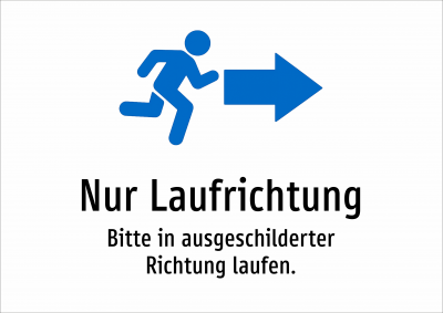 Nur Laufrichtung - Bitte in ausgeschilderter Richtung laufen.