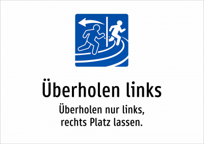 Überholen links - Überholen nur links, rechts Platz lassen.