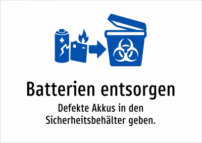 Batterien entsorgen - Defekte Akkus in den Sicherheitsbehälter geben.