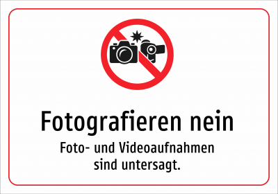 Fotografieren nein - Foto- und Videoaufnahmen sind untersagt.