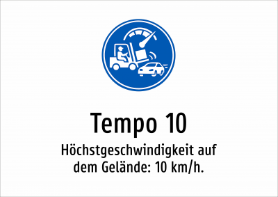 Tempo 10 - Höchstgeschwindigkeit auf dem Gelände: 10 km/h.