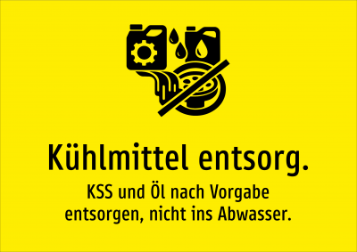Kühlmittel entsorg. - KSS und Öl nach Vorgabe entsorgen, nicht ins Abwasser.