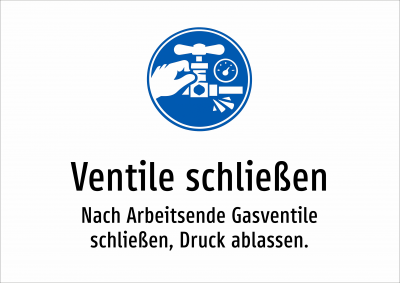 Ventile schließen - Nach Arbeitsende Gasventile schließen, Druck ablassen.