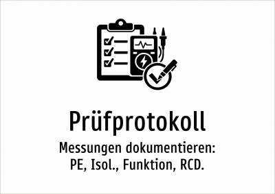 Prüfprotokoll - Messungen dokumentieren: PE, Isol., Funktion, RCD.