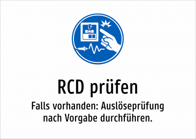 RCD prüfen - Falls vorhanden: Auslöseprüfung nach Vorgabe durchführen.