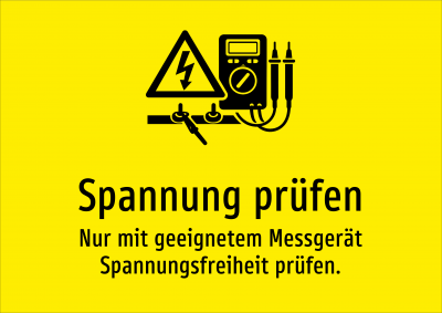 Spannung prüfen - Nur mit geeignetem Messgerät Spannungsfreiheit prüfen.