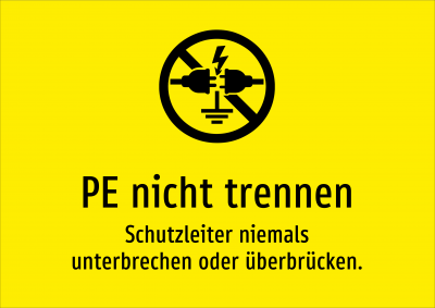 PE nicht trennen - Schutzleiter niemals unterbrechen oder überbrücken.