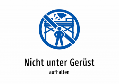 Nicht unter Gerüst - aufhalten