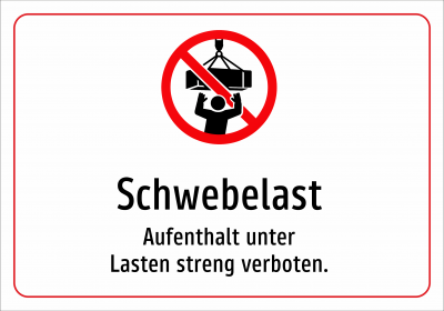 Schwebelast - Aufenthalt unter Lasten streng verboten.
