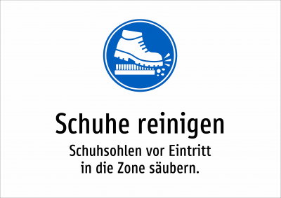 Schuhe reinigen - Schuhsohlen vor Eintritt in die Zone säubern.