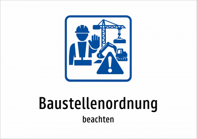 Baustellenordnung - beachten