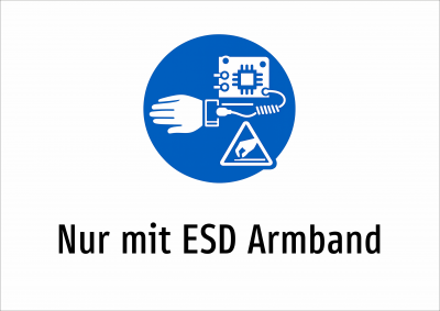 Nur mit ESD Armband