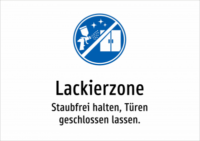 Lackierzone - Staubfrei halten, Türen geschlossen lassen.