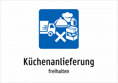Küchenanlieferung - freihalten