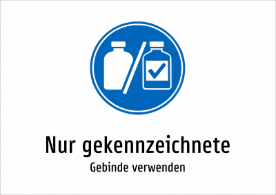 Nur gekennzeichnete - Gebinde verwenden