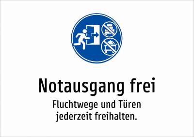 Notausgang frei - Fluchtwege und Türen jederzeit freihalten.