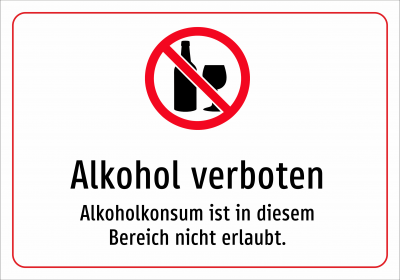 Alkohol verboten - Alkoholkonsum ist in diesem Bereich nicht erlaubt.