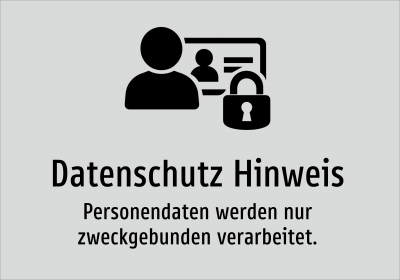 Datenschutz Hinweis - Personendaten werden nur zweckgebunden verarbeitet.