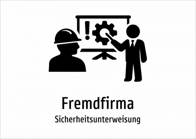 Fremdfirma - Sicherheitsunterweisung