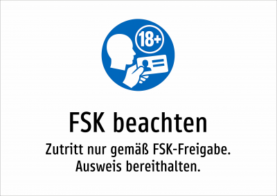 FSK beachten - Zutritt nur gemäß FSK-Freigabe. Ausweis bereithalten.