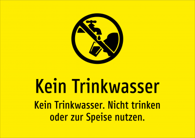 Kein Trinkwasser - Kein Trinkwasser. Nicht trinken oder zur Speise nutzen.