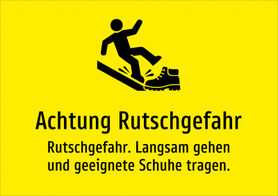 Achtung Rutschgefahr - Rutschgefahr. Langsam gehen und geeignete Schuhe tragen.