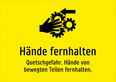 Hände fernhalten - Quetschgefahr. Hände von bewegten Teilen fernhalten.
