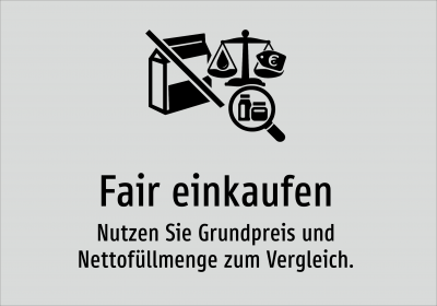 Fair einkaufen - Nutzen Sie Grundpreis und Nettofüllmenge zum Vergleich.