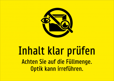 Inhalt klar prüfen - Achten Sie auf die Füllmenge. Optik kann irreführen.