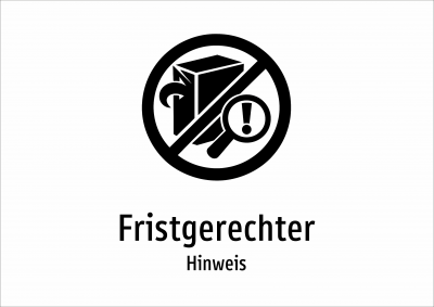 Fristgerechter - Hinweis