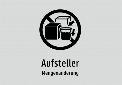 Aufsteller - Mengenänderung