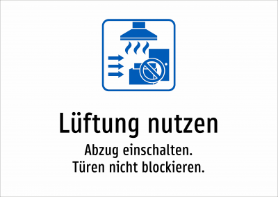 Lüftung nutzen - Abzug einschalten. Türen nicht blockieren.