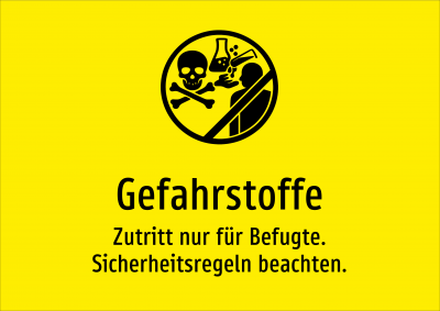 Gefahrstoffe - Zutritt nur für Befugte. Sicherheitsregeln beachten.