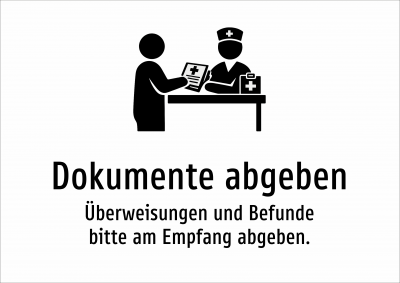 Dokumente abgeben - Überweisungen und Befunde bitte am Empfang abgeben.