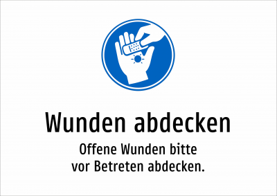 Wunden abdecken - Offene Wunden bitte vor Betreten abdecken.