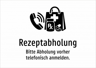 Rezeptabholung - Bitte Abholung vorher telefonisch anmelden.