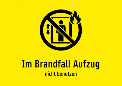 Im Brandfall Aufzug - nicht benutzen