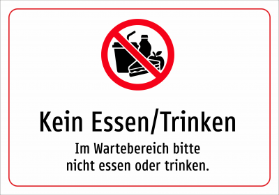 Kein Essen/Trinken - Im Wartebereich bitte nicht essen oder trinken.